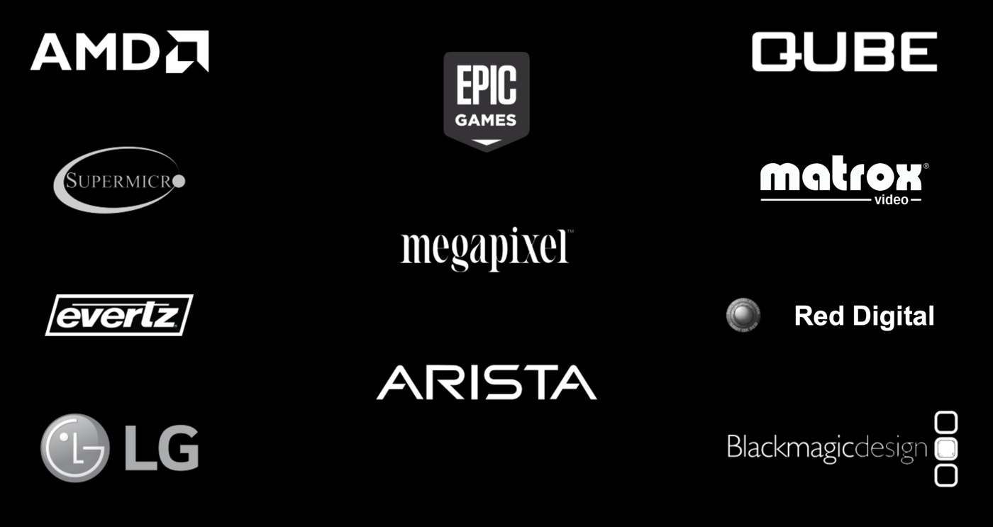AMD, Epic Games, Qube, Supermicro, Megapixel, Matrox, Evertz, Arista, Red Digital, LG, Blackmagic Design